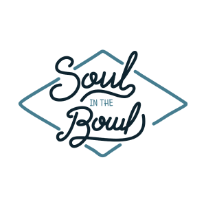 Soul in the Bowl